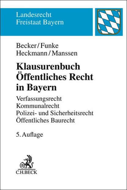 Klausurenbuch Öffentliches Recht in Bayern, Ulrich Becker ; Andreas Funke ; Dirk Heckmann ; Gerrit Manssen - Paperback - 9783406839412