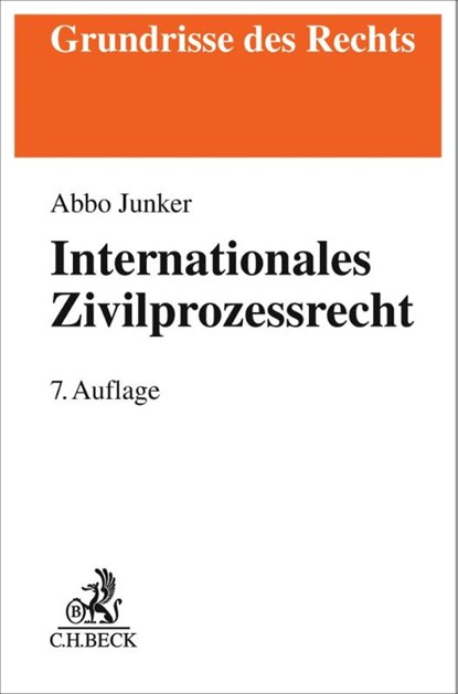 Internationales Zivilprozessrecht, Abbo Junker - Paperback - 9783406839467
