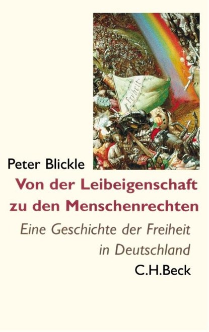 Von der Leibeigenschaft zu den Menschenrechten, Peter Blickle - Paperback - 9783406841675