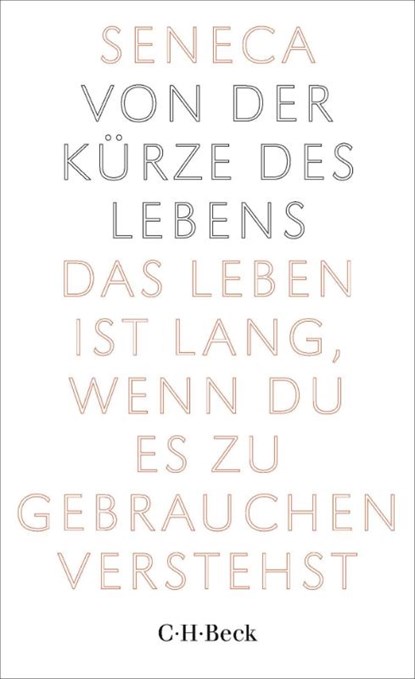 Von der Kürze des Lebens, Seneca - Paperback - 9783406842832