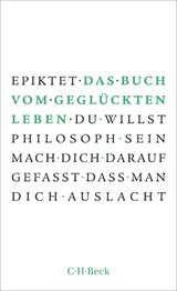 Das Buch vom geglückten Leben - Epiktet - 9783406842863