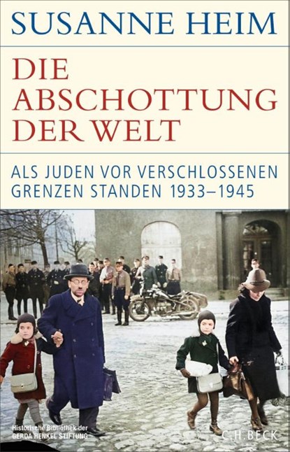 Die Abschottung der Welt, Susanne Heim - Gebonden - 9783406843013