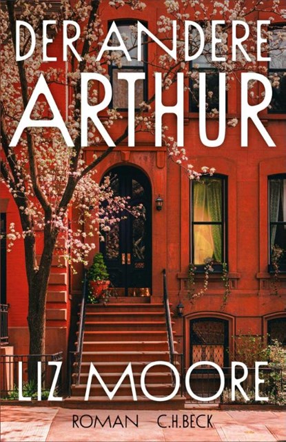 Der andere Arthur, Liz Moore - Gebonden - 9783406843334