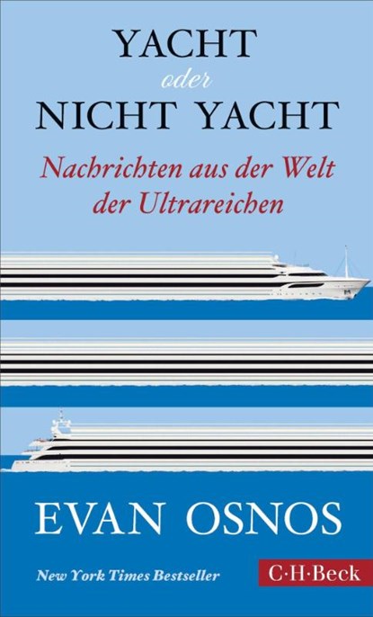 Yacht oder nicht Yacht, Evan Osnos - Paperback - 9783406844003