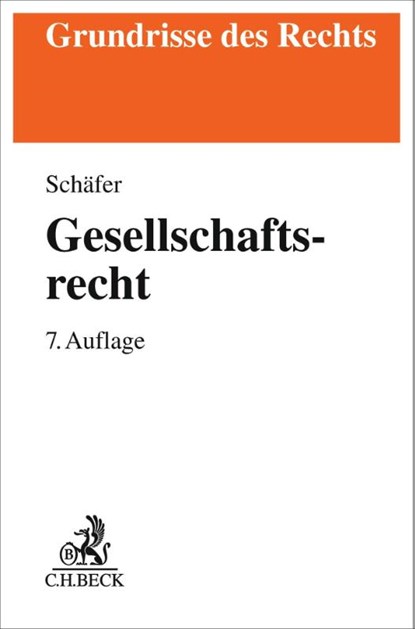 Gesellschaftsrecht, Carsten Schäfer - Paperback - 9783406844690