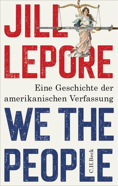We the People, Jill Lepore - Gebonden - 9783406845246