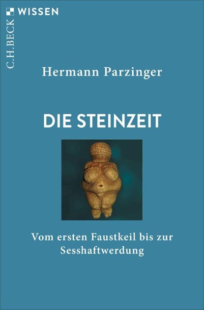 Die Steinzeit, Hermann Parzinger - Paperback - 9783406845482