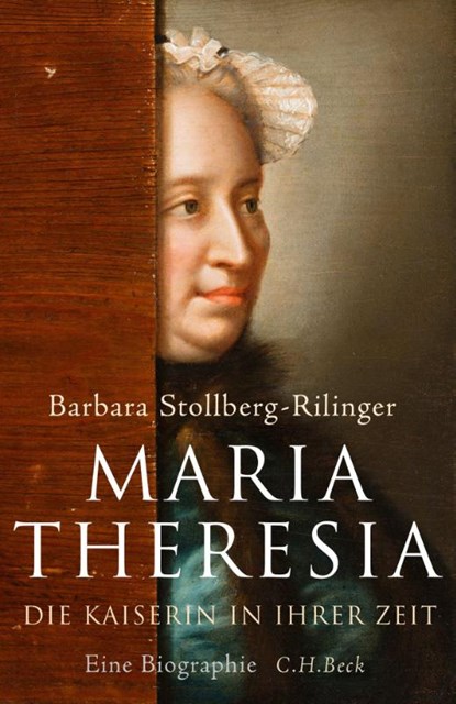 Maria Theresia, Barbara Stollberg-Rilinger - Gebonden - 9783406847899