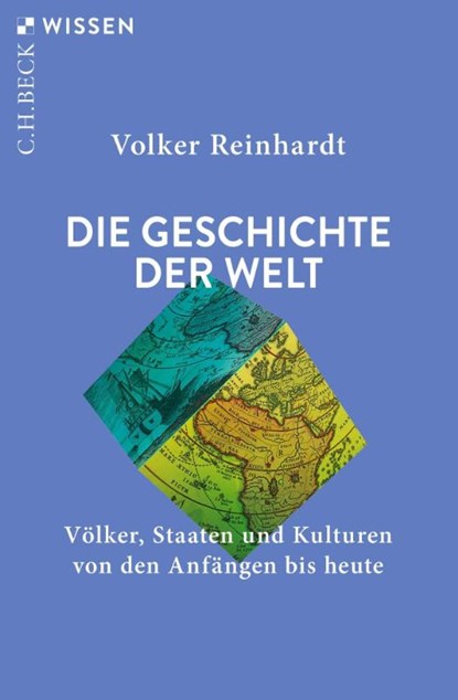 Die Geschichte der Welt, Volker Reinhardt - Paperback - 9783406848476