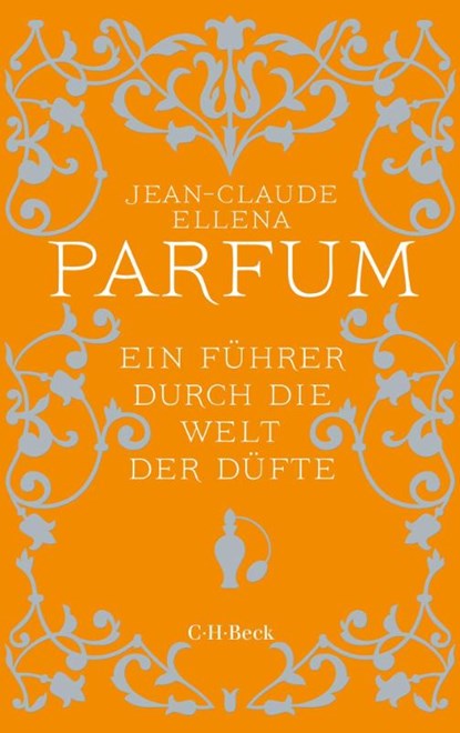 Parfum, Jean-Claude Ellena - Paperback - 9783406848667