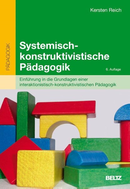 Systemisch-konstruktivistische Pädagogik, Kersten Reich - Paperback - 9783407255358
