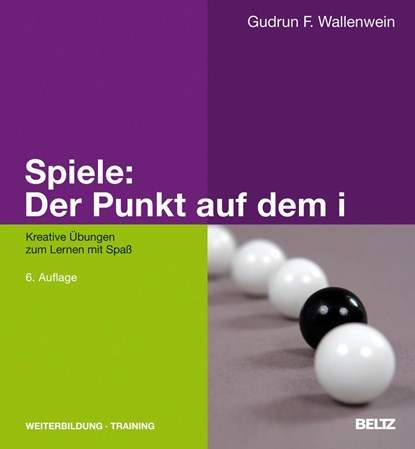 Spiele: Der Punkt auf dem i, Gudrun F. Wallenwein - Gebonden - 9783407364982