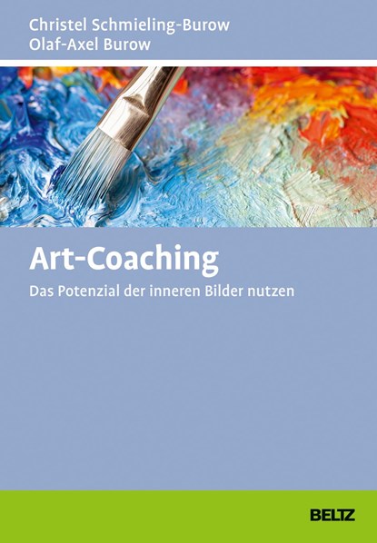 Art-Coaching, Christel Schmieling-Burow ;  Olaf-Axel Burow - Gebonden - 9783407367198