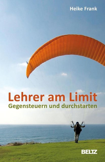Lehrer am Limit, Heike Frank - Paperback - 9783407627247