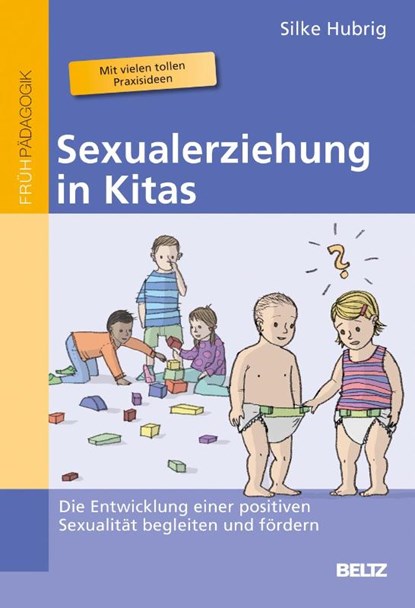 Sexualerziehung in Kitas, Silke Hubrig - Paperback - 9783407628909