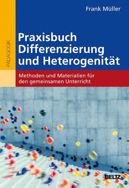 Praxisbuch Differenzierung und Heterogenität, Frank Müller - Paperback - 9783407630360