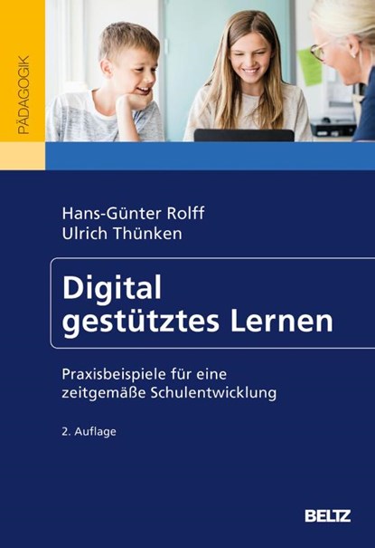 Digital gestütztes Lernen, Hans-Günter Rolff ; Ulrich Thünken - Paperback - 9783407633248