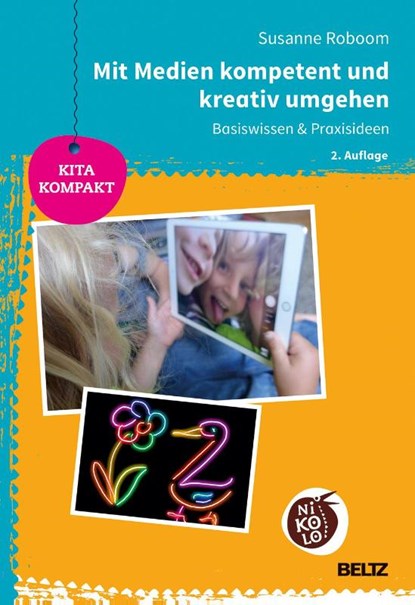 Mit Medien kompetent und kreativ umgehen, Susanne Roboom - Paperback - 9783407727756