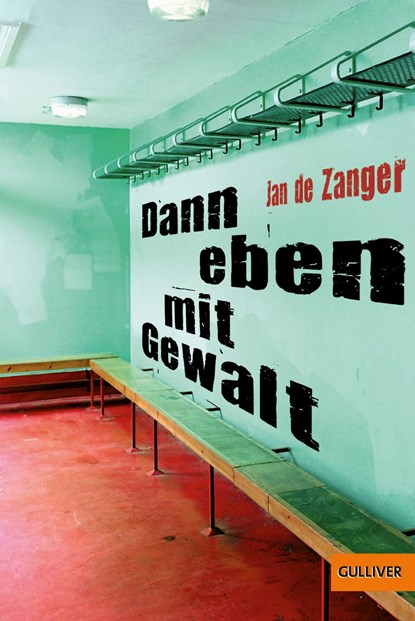 Denn eben mit Gewalt, Jan de Zanger - Paperback - 9783407741011