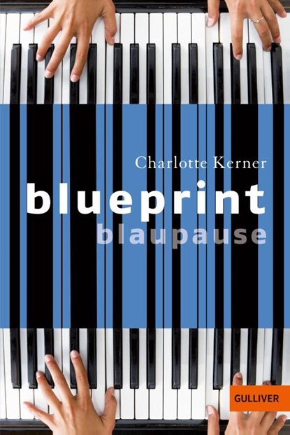 Blueprint Blaupause, Charlotte Kerner - Paperback - 9783407741028