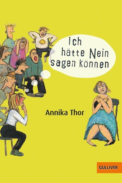 Ich hätte Nein sagen können, Annika Thor - Paperback - 9783407741042