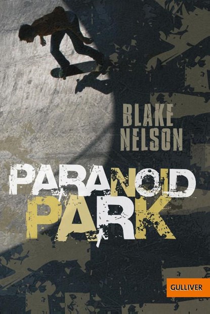 Paranoid Park, Blake Nelson - Paperback - 9783407741615