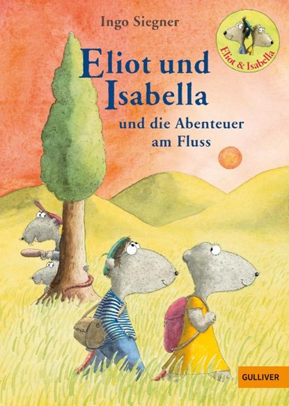 Eliot und Isabella und die Abenteuer am Fluss, Ingo Siegner - Gebonden - 9783407746689