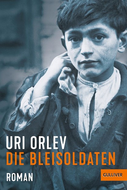 Die Bleisoldaten, Uri Orlev - Paperback - 9783407748713