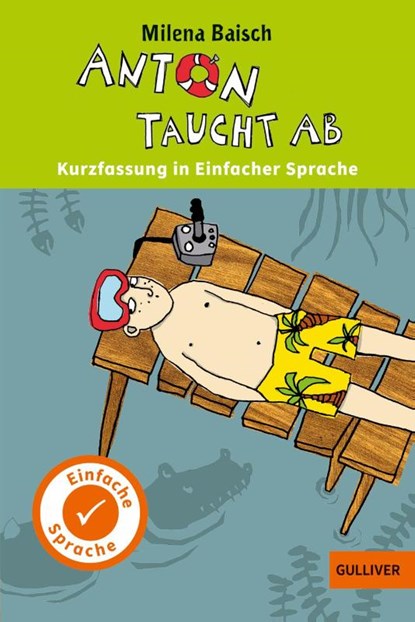 Anton taucht ab. In Einfacher Sprache, Milena Baisch - Paperback - 9783407748904