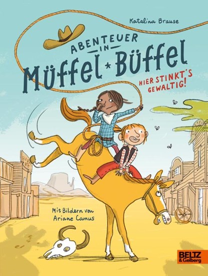 Abenteuer in Müffel-Büffel - Hier stinkt's gewaltig!, Katalina Brause - Gebonden - 9783407752871