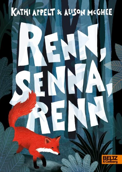 Renn, Senna, renn, Kathi Appelt ; Alison Mcghee - Gebonden - 9783407754295