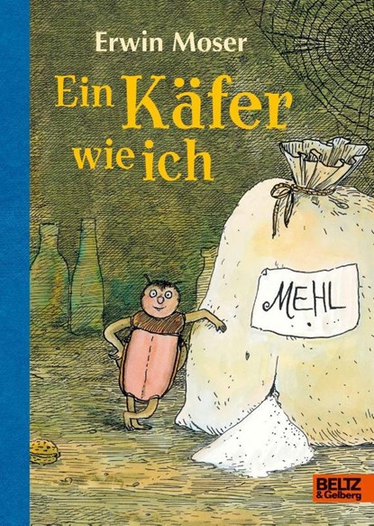 Ein Käfer wie ich, Erwin Moser - Gebonden - 9783407754325