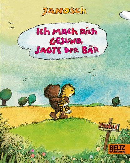 Ich mach dich gesund, sagte der Bär, Janosch - Gebonden - 9783407754431