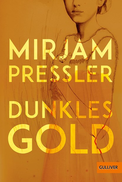 Dunkles Gold, Mirjam Pressler - Paperback - 9783407754912