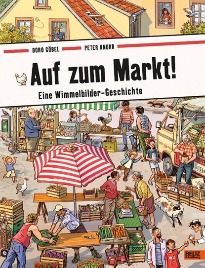 Auf zum Markt!, Doro Göbel ; Peter Knorr - Gebonden - 9783407754943