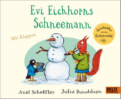 Evi Eichhorns Schneemann, Axel Scheffler ; Julia Donaldson - Gebonden - 9783407756121