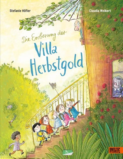 Die Eroberung der Villa Herbstgold, Stefanie Höfler ; Claudia Weikert - Gebonden - 9783407756312