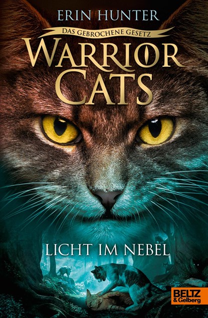 Warrior Cats - Das gebrochene Gesetz. Licht im Nebel, Erin Hunter - Gebonden - 9783407756886
