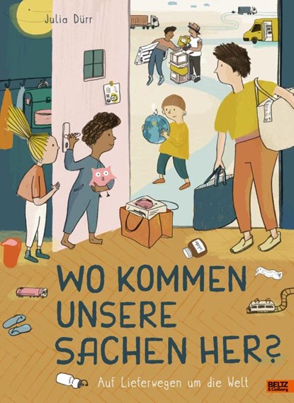 Wo kommen unsere Sachen her?, Julia Dürr - Gebonden - 9783407757104