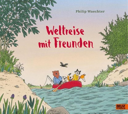 Weltreise mit Freunden, Philip Waechter - Gebonden - 9783407757401