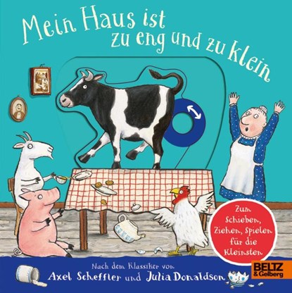 Mein Haus ist zu eng und zu klein, Axel Scheffler ; Julia Donaldson - Gebonden - 9783407757784
