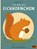 Ich bin das Eichhörnchen, Katrin Wiehle - Gebonden - 9783407758064