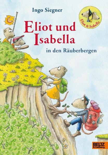 Eliot und Isabella in den Räuberbergen, Ingo Siegner - Gebonden - 9783407758200