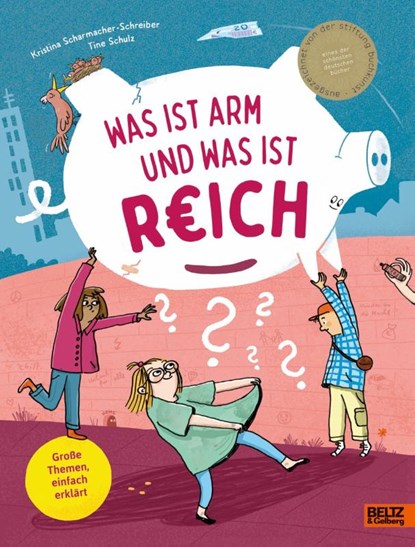 Was ist arm und was ist reich?, Kristina Scharmacher-Schreiber - Gebonden - 9783407759818