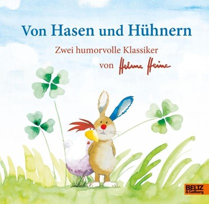 Von Hasen und Hühnern, Helme Heine - Gebonden - 9783407759870