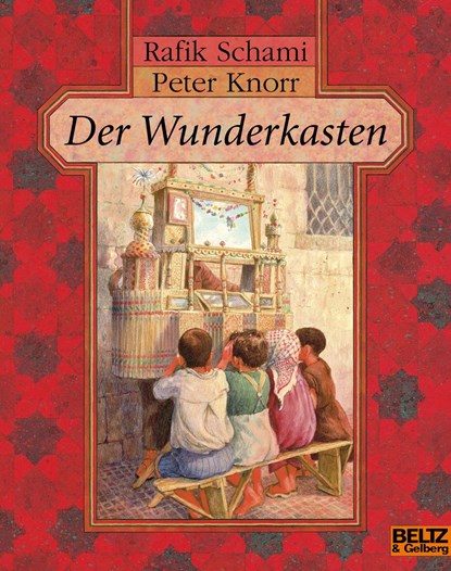 Der Wunderkasten, Rafik Schami ;  Peter Knorr - Paperback - 9783407760425
