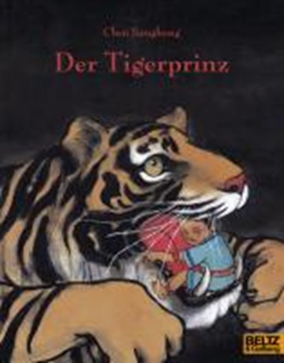 Der Tigerprinz, JIANGHONG,  Chen ; Klewer, Erika ; Klewer, Karl A. - Paperback - 9783407761156