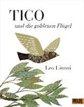 Tico und die goldenen Flügel | Lionni, Leo ; Middelhauve, Gertraud | 