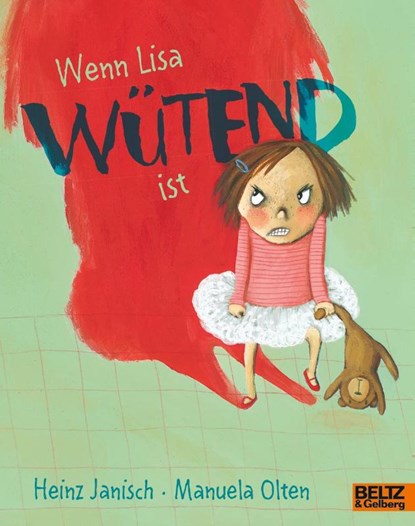 Wenn Lisa wütend ist, Heinz Janisch ; Manuela Olten - Paperback - 9783407762238