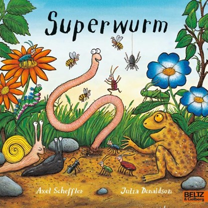 Superwurm, Axel Scheffler ; Julia Donaldson - Paperback - 9783407762511
